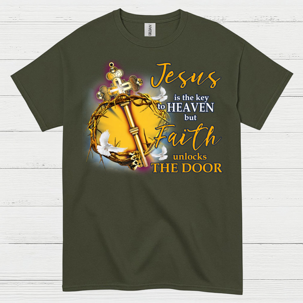 Jesus Is The Key To Heaven Faith Unlocks The Door T Shirt