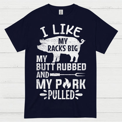 Funny BBQ Racks Butt Pork Pulled T Shirt