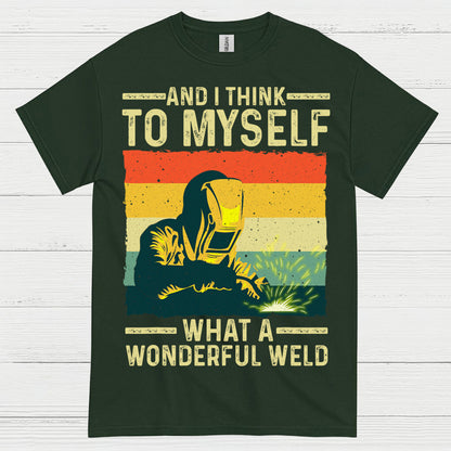 What A Wonderful Weld Welding T Shirt