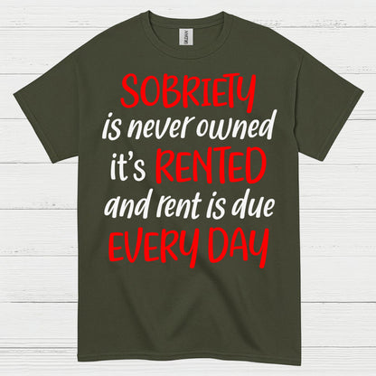 Sobriety Rent Is Due T Shirt