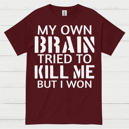 My Own Brain Tried To Kill Me Survivor T Shirt