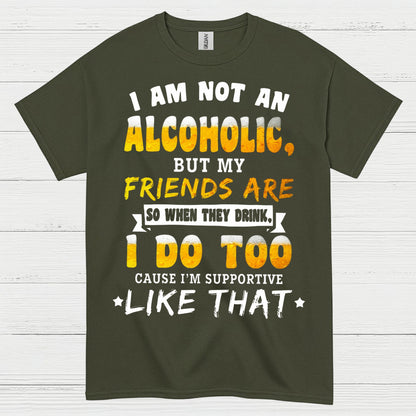 I Am Not An Alcoholic Funny Beer T Shirt