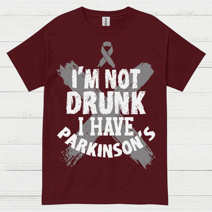 Im Not Drunk I Have Parkinsons T Shirt