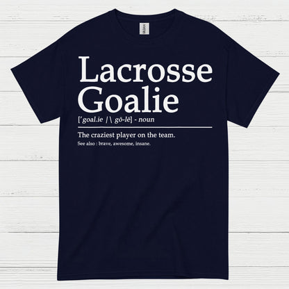 Lacrosse Goalie Definition Funny T Shirt