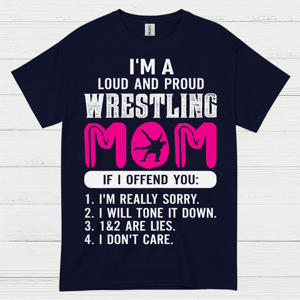 Wrestling Mom Loud And Proud T Shirt