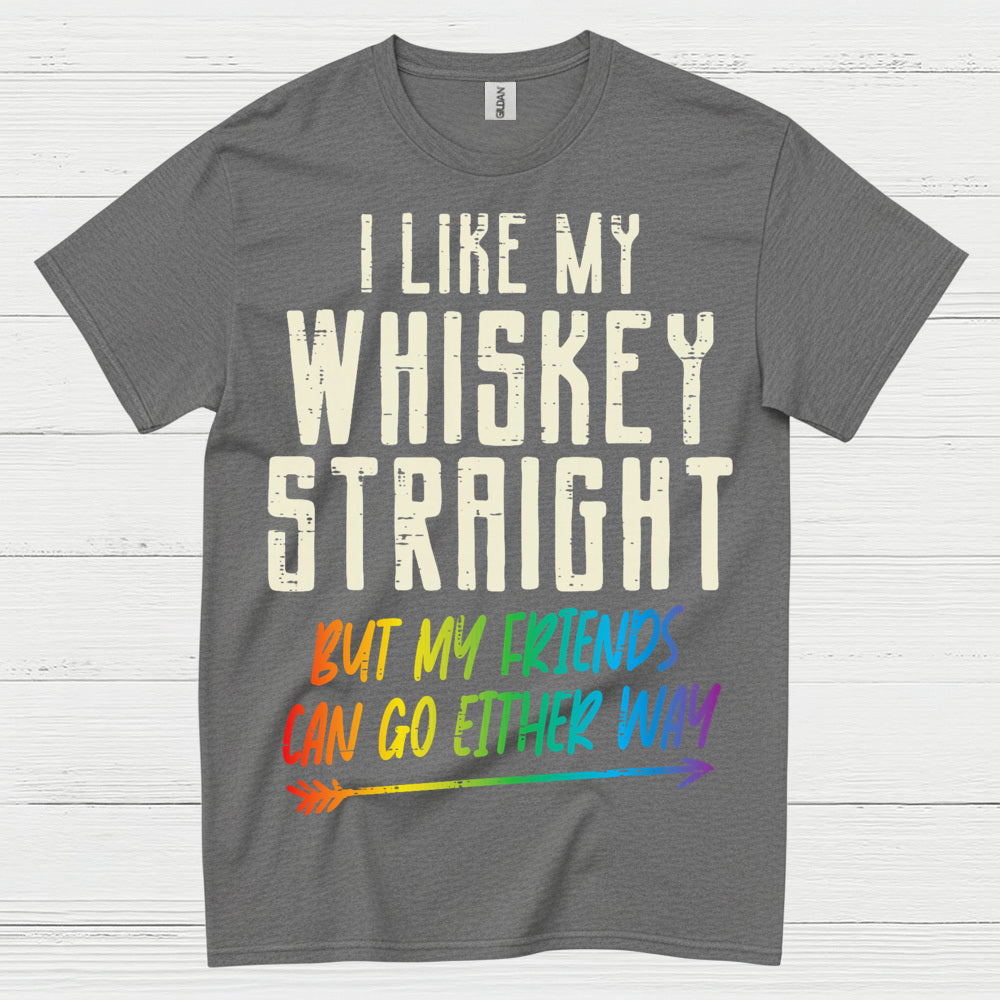 I Like My Whiskey Straight T Shirt