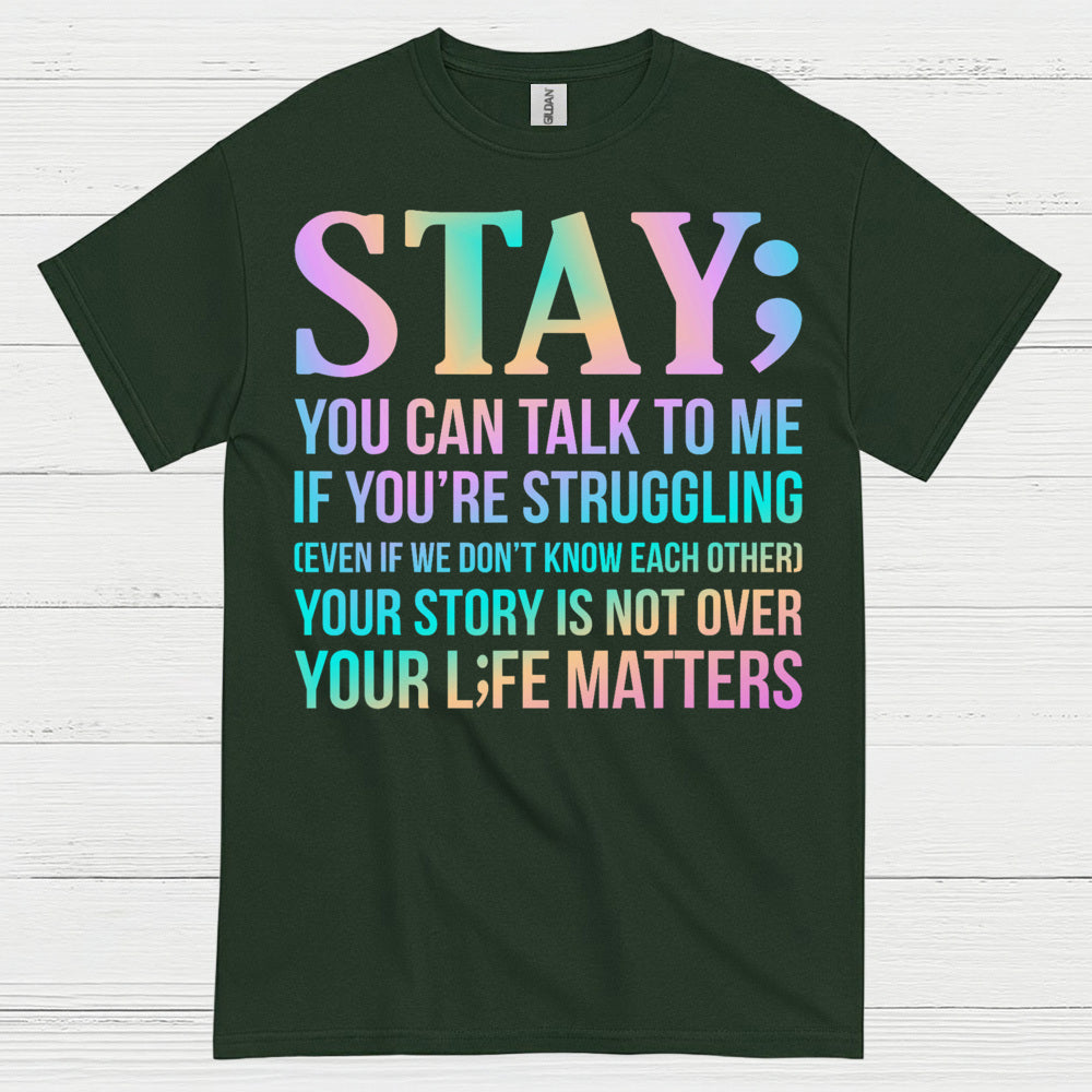 Stay Strong Support Message T Shirt