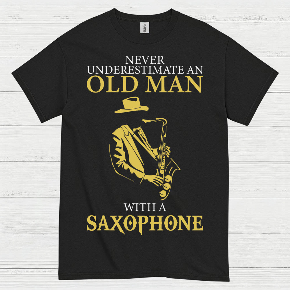 Never Underestimate Old Man Saxophone T Shirt