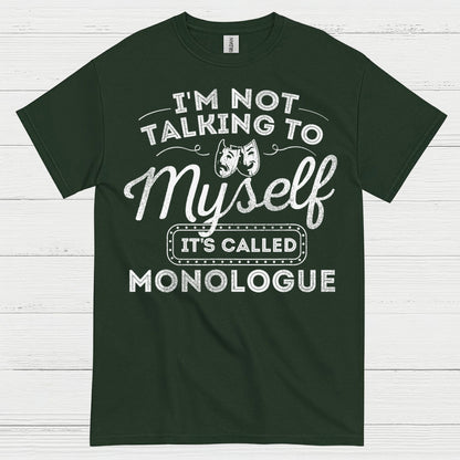 Monologue Theatre Humor T Shirt