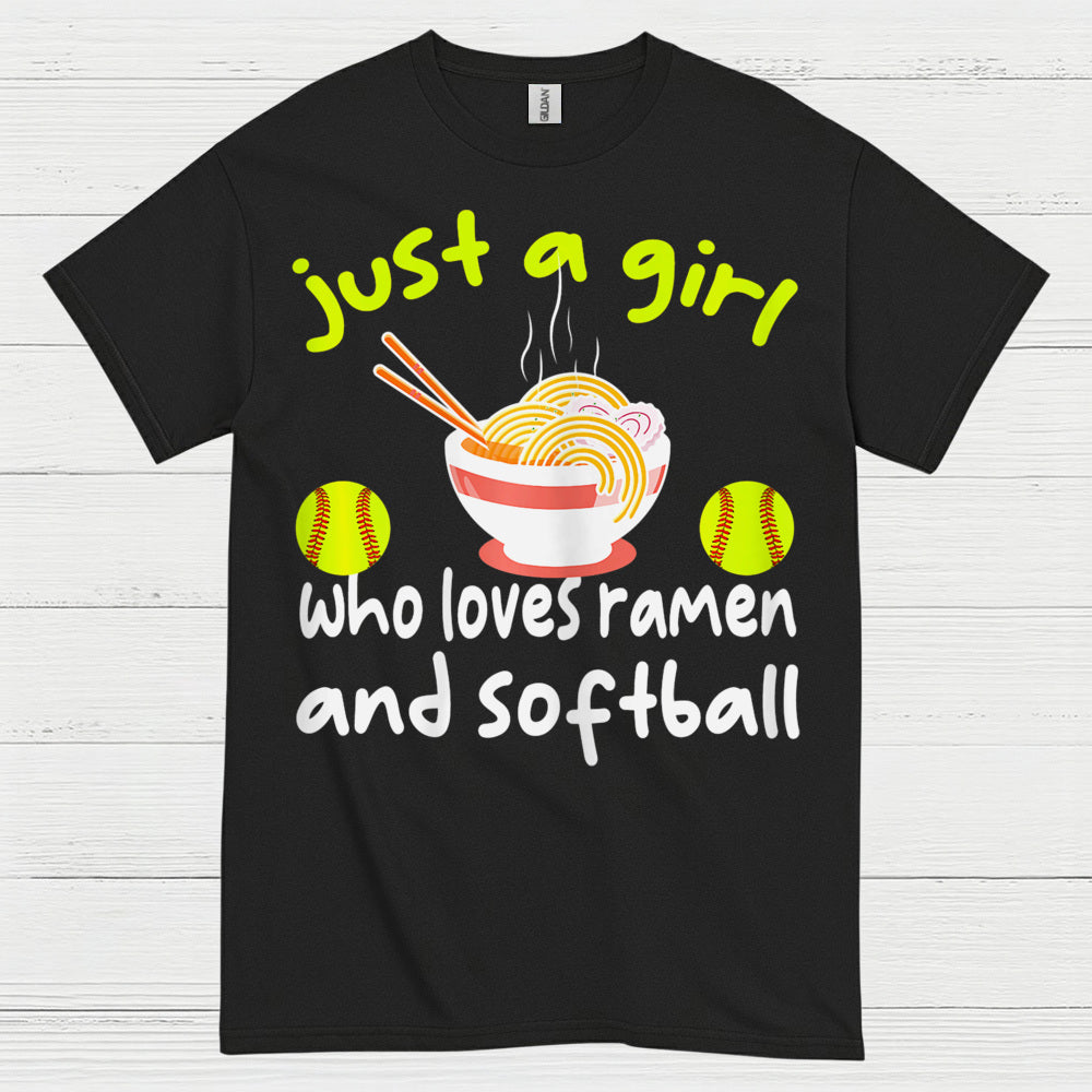 Just A Girl Who Loves Ramen And Softball T Shirt