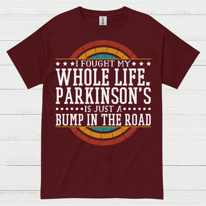 I Fought My Whole Life Parkinson’s Quote T Shirt