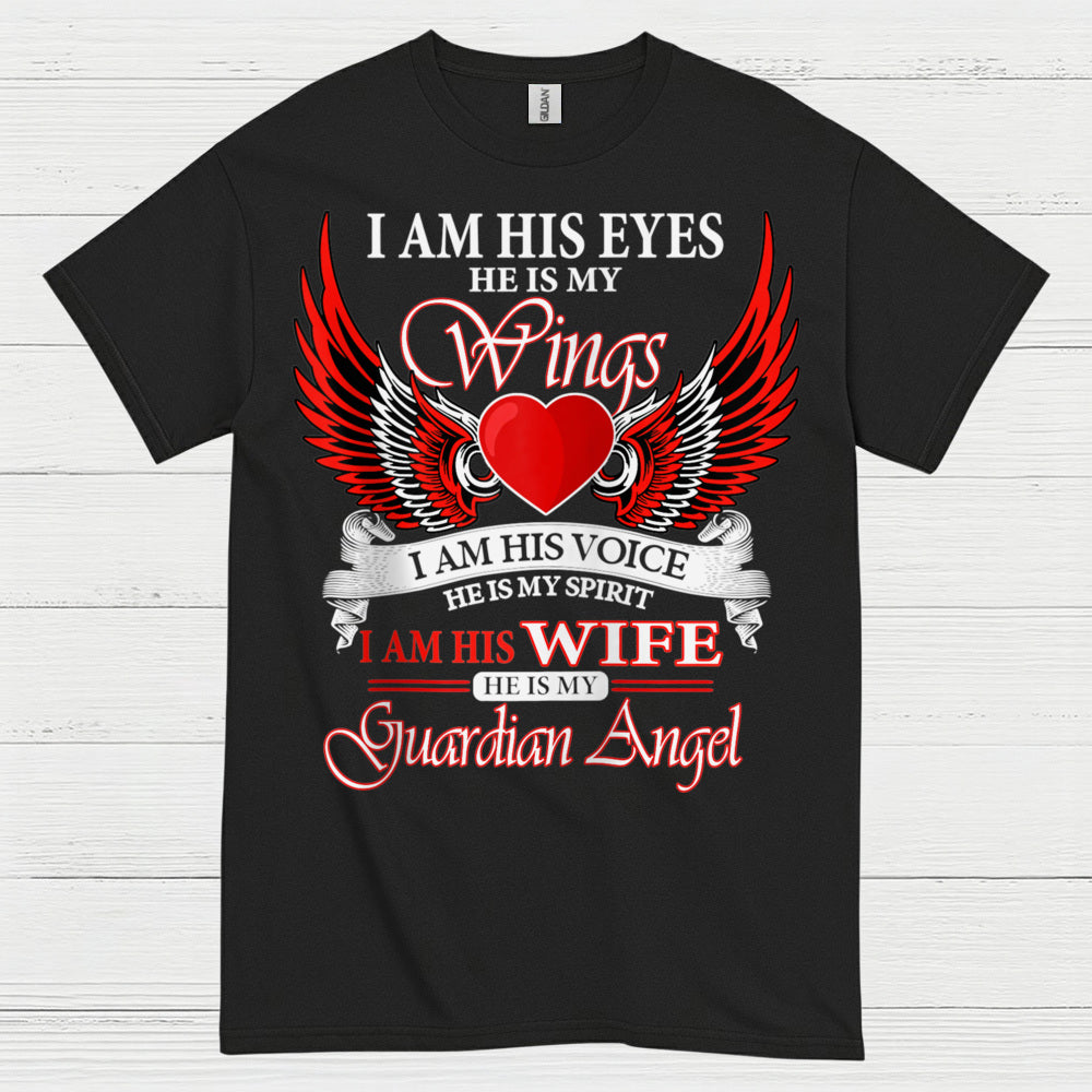 I Am His Wife He Is My Guardian Angel T Shirt