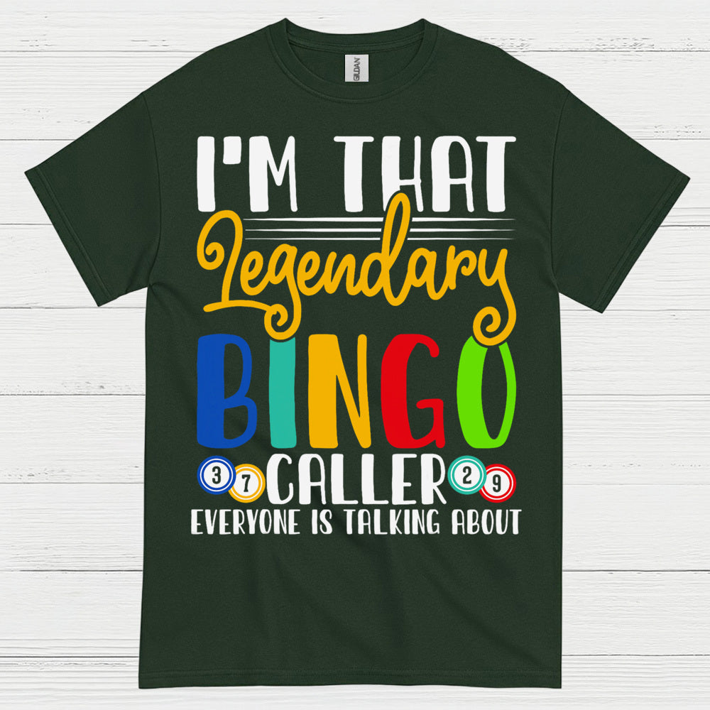 Im That Legendary Bingo Caller T Shirt