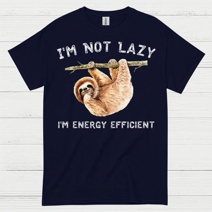 Im Not Lazy Energy Efficient Sloth T Shirt