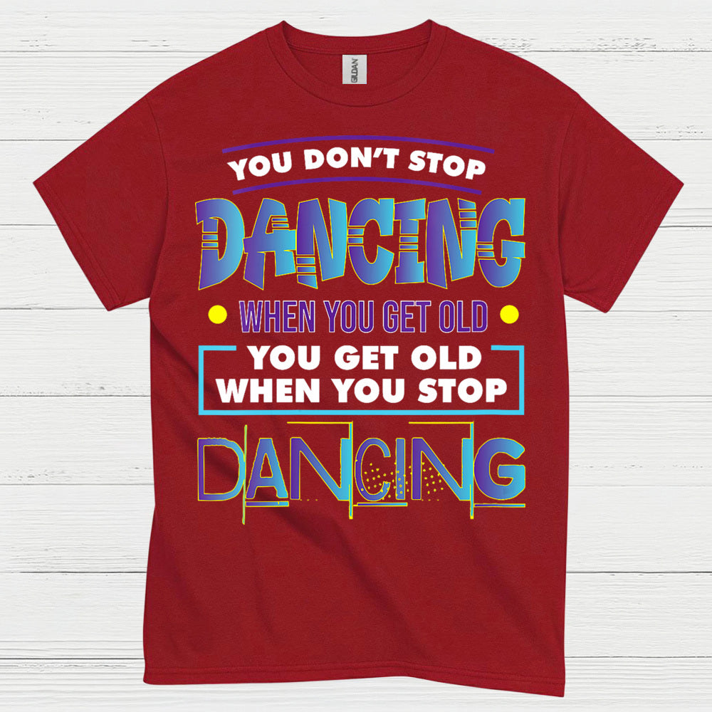 Keep Dancing Motivation Dance T Shirt