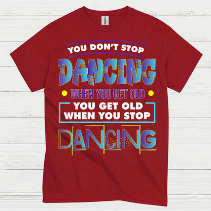 Keep Dancing Motivation Dance T Shirt