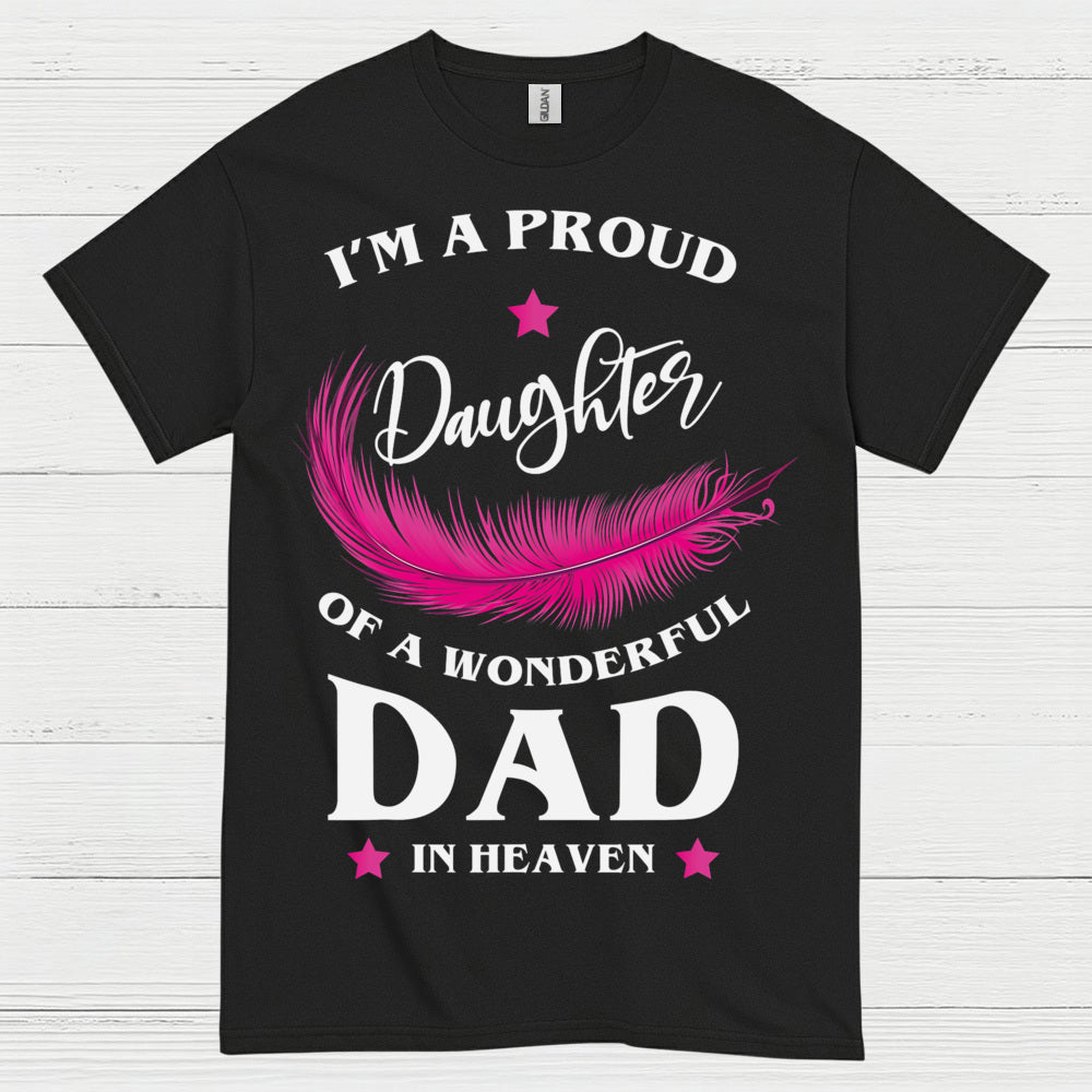 Proud Daughter Of Dad In Heaven T Shirt