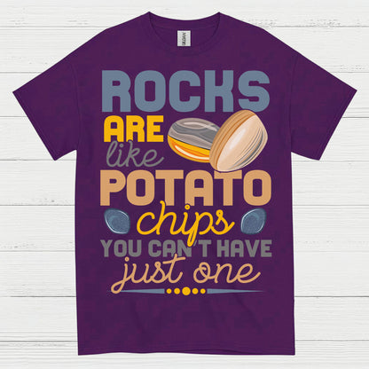 Rocks Are Like Potato Chips T Shirt
