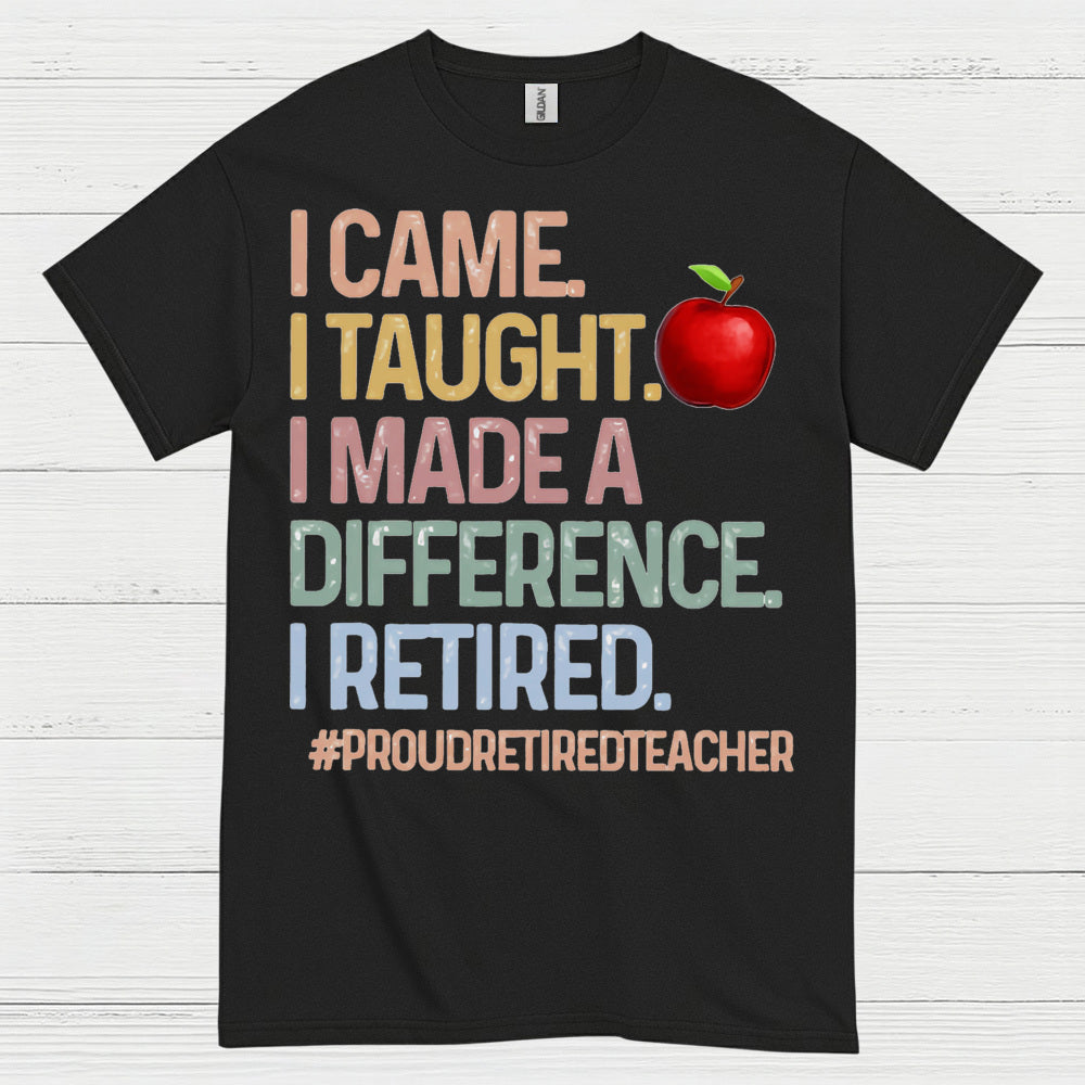 Proud Retired Teacher T Shirt