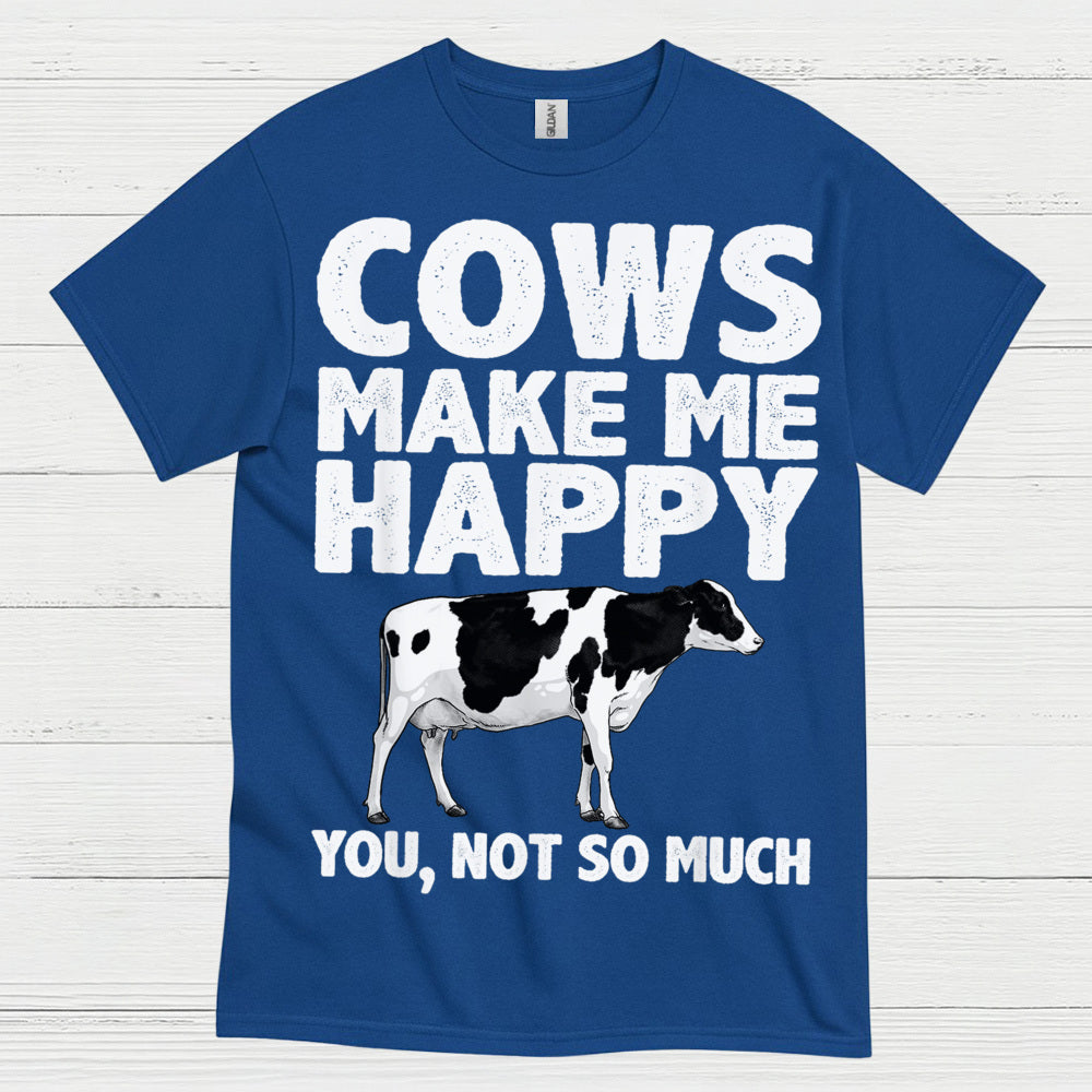 Cows Make Me Happy Funny Cow T Shirt
