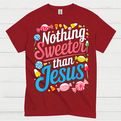 Nothing Sweeter Than Jesus Christian T Shirt