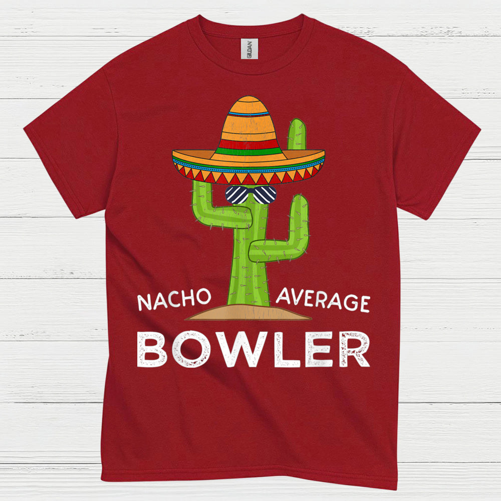 Nacho Average Bowler Funny T Shirt
