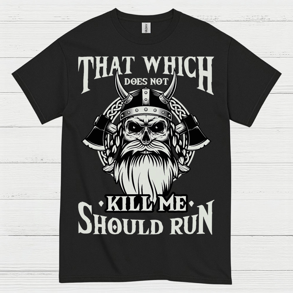 Viking Strength Should Run T Shirt