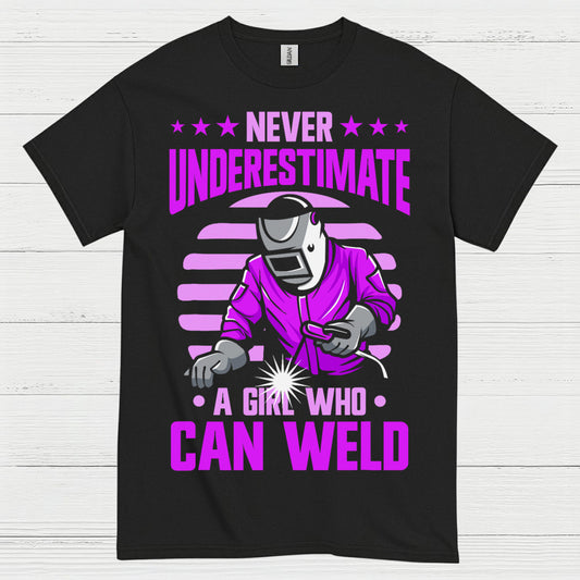 Never Underestimate A Girl Who Can Weld T Shirt