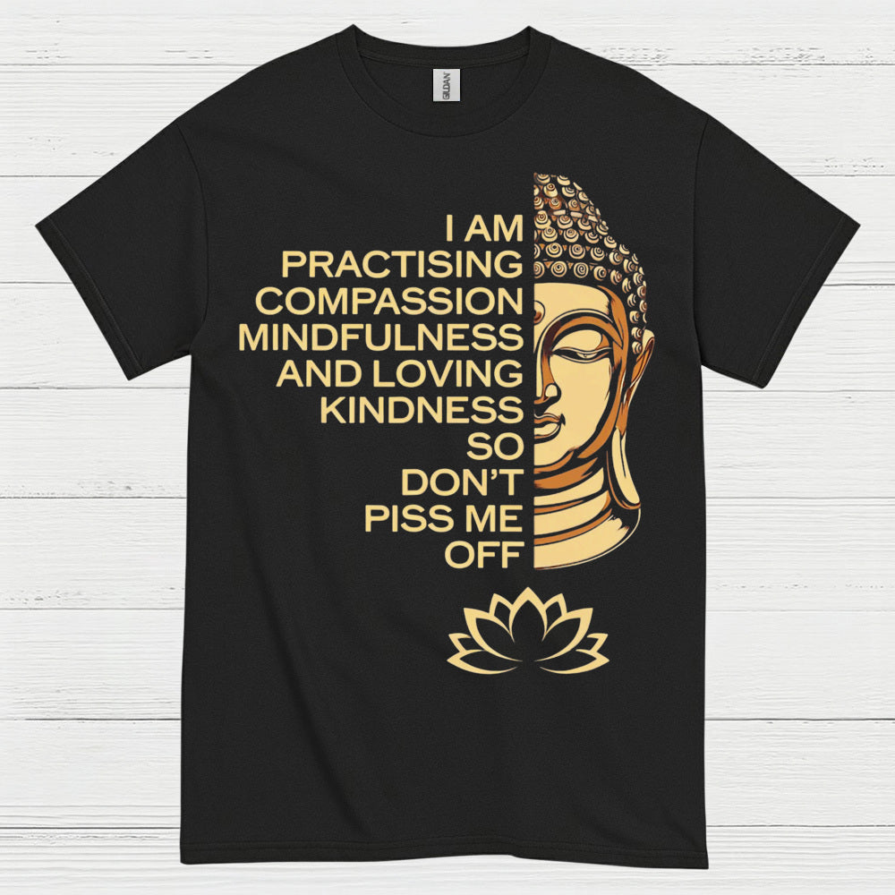 Practicing Compassion Mindfulness Quote T Shirt