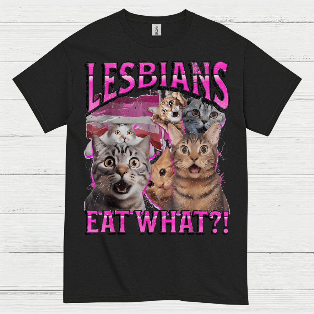 Lesbians Eat What Cat Humor T Shirt