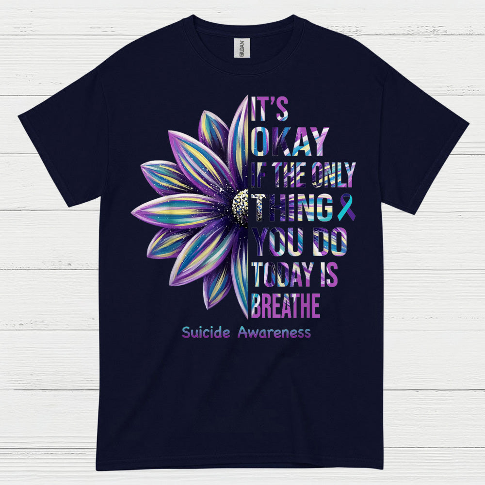 Its Okay Just Breathe Awareness T Shirt