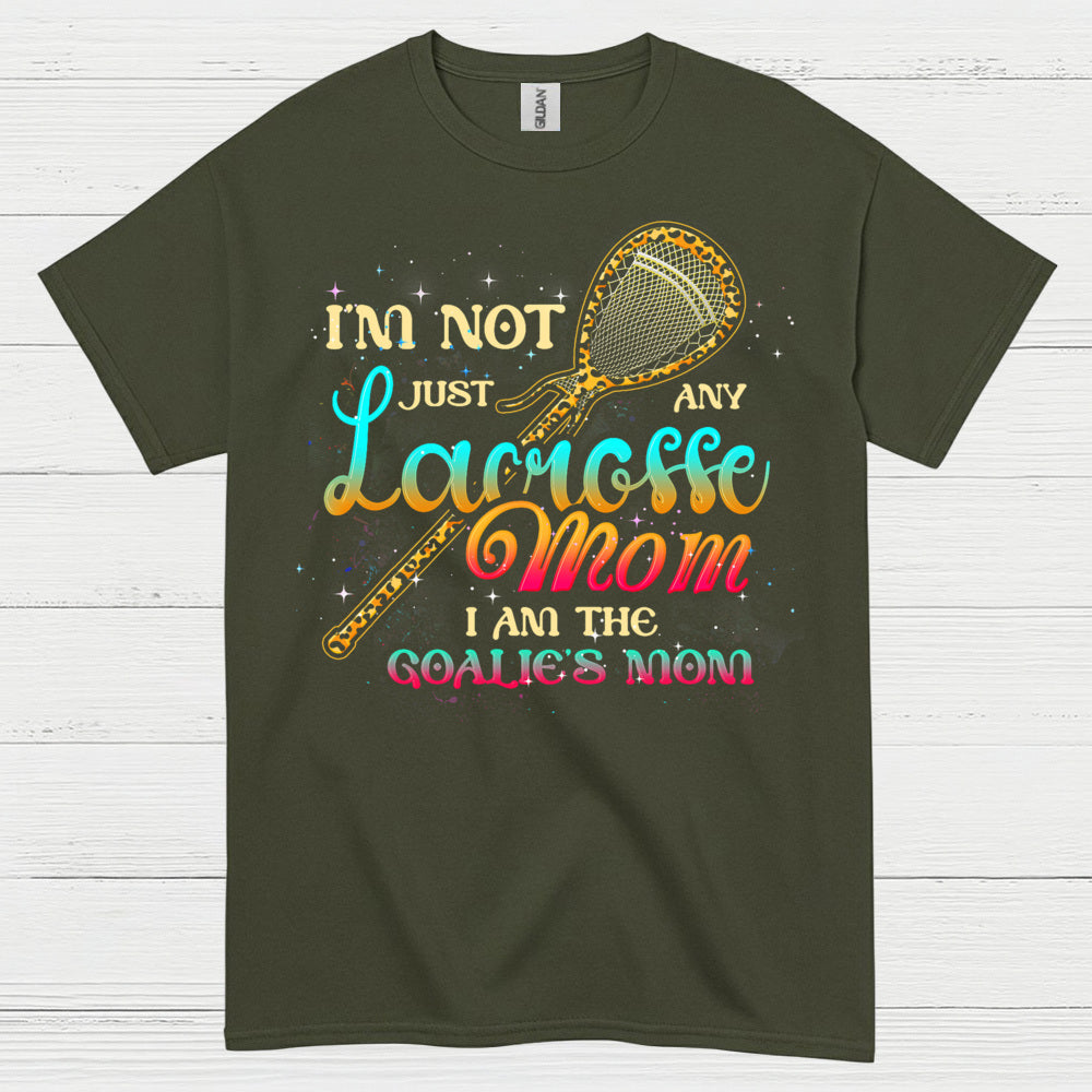 I Am The Goalie’s Mom Lacrosse T Shirt