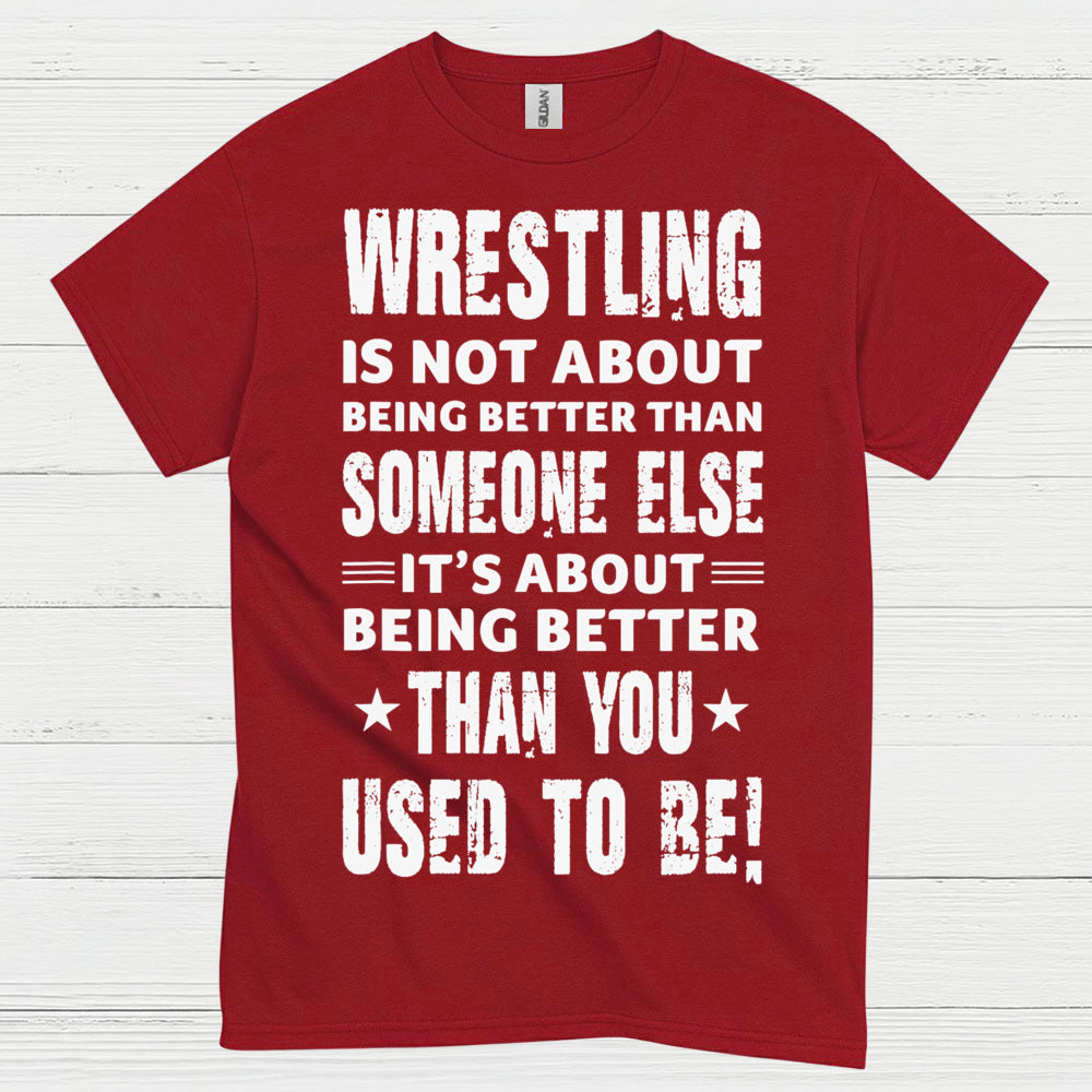 Wrestling Self Improvement Motivation T Shirt