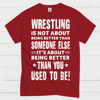 Wrestling Self Improvement Motivation T Shirt