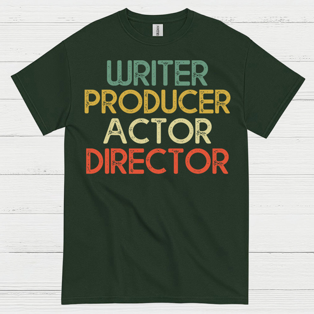 Writer Producer Actor Director T Shirt