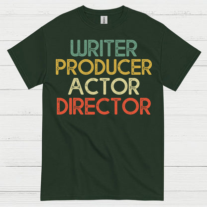 Writer Producer Actor Director T Shirt