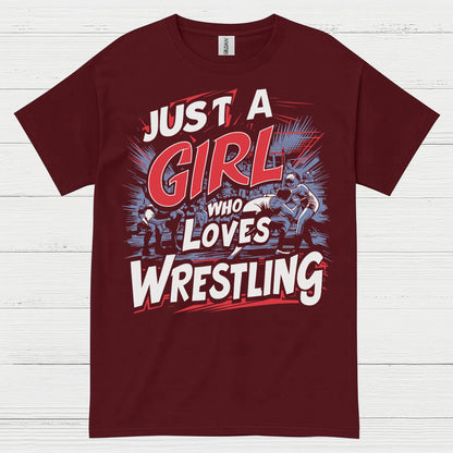 Just A Girl Who Loves Wrestling T Shirt