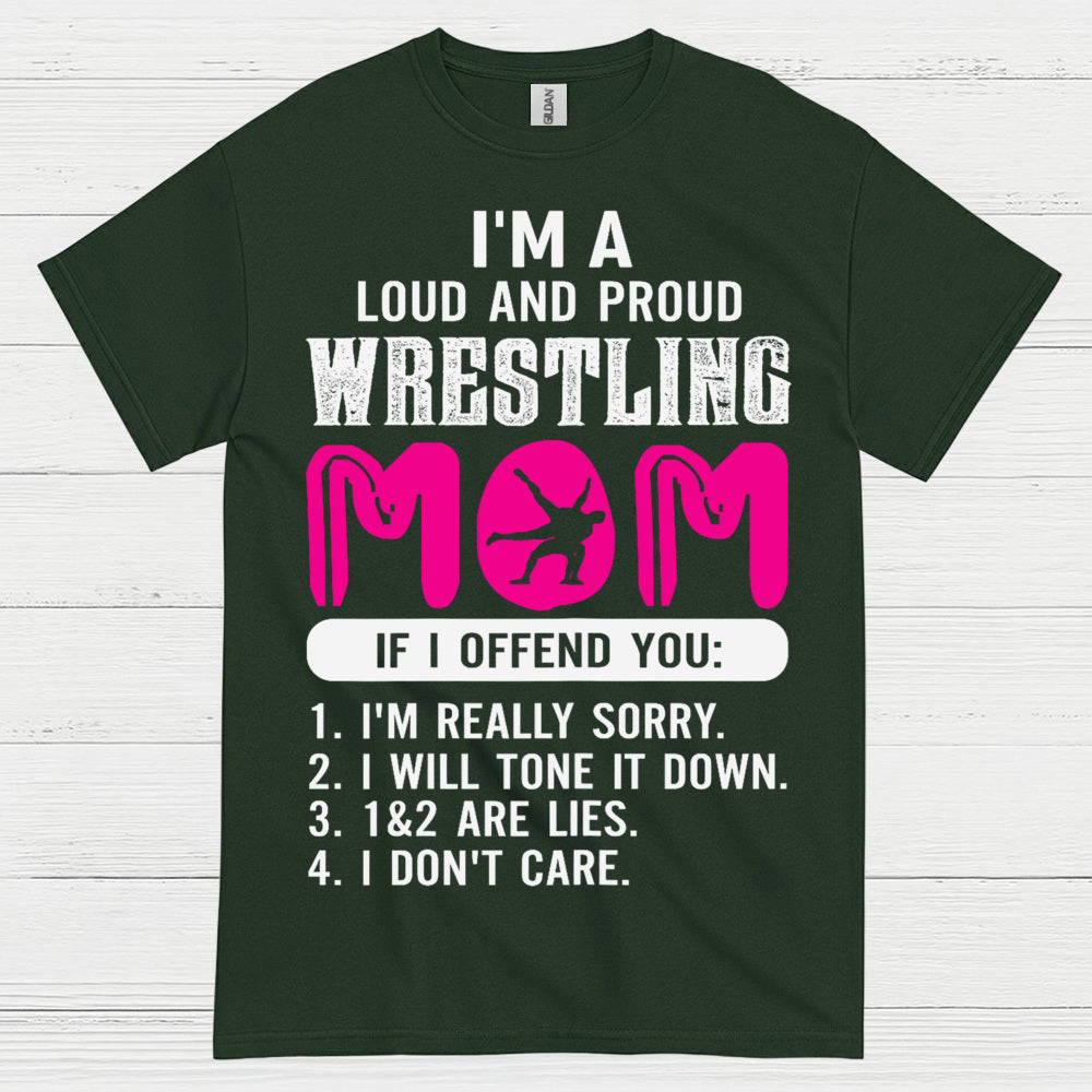 Wrestling Mom Loud And Proud T Shirt