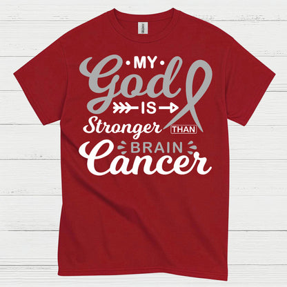 My God Is Stronger Than Brain Cancer T Shirt