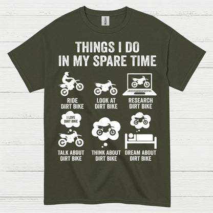 Things I Do In My Spare Time Dirt Bike T Shirt