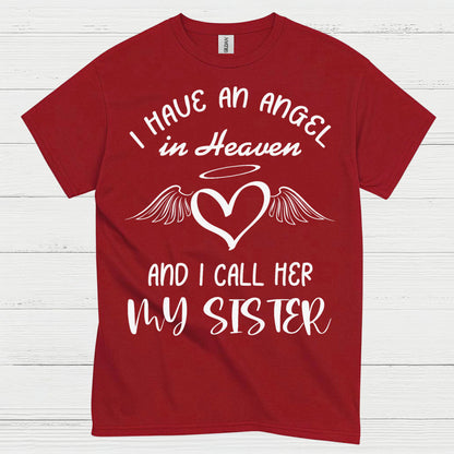 I Have An Angel In Heaven And I Call Her My Sister T Shirt