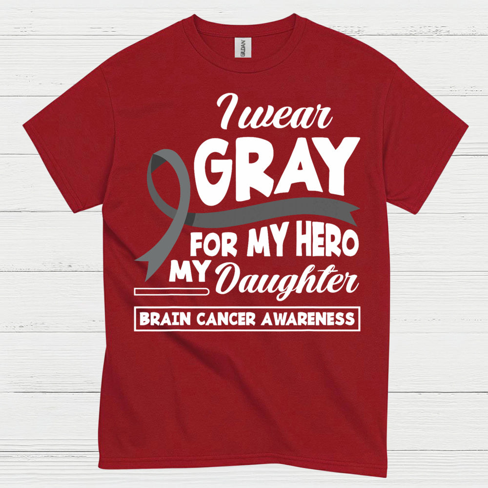 I Wear Gray For My Hero Daughter T Shirt