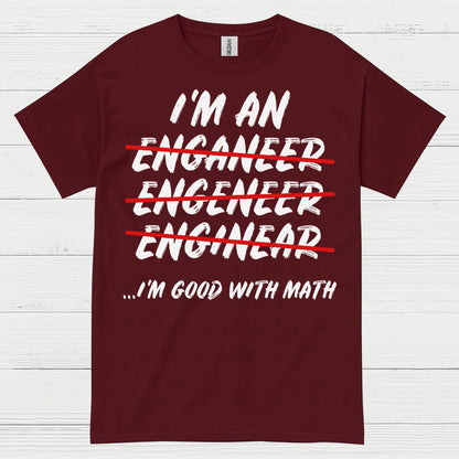 Math Fail Engineer T Shirt