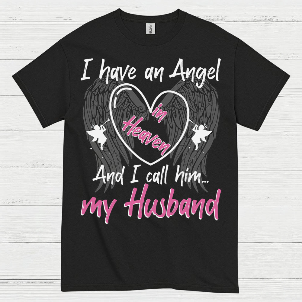 I Have An Angel In Heaven My Husband T Shirt
