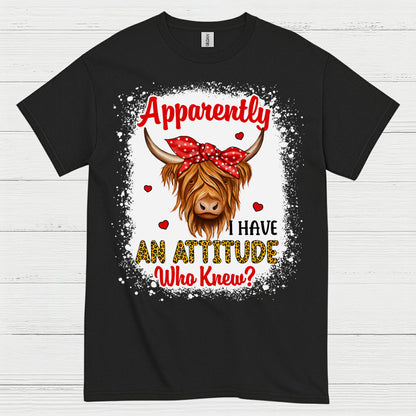 Apparently I Have An Attitude Cow T Shirt