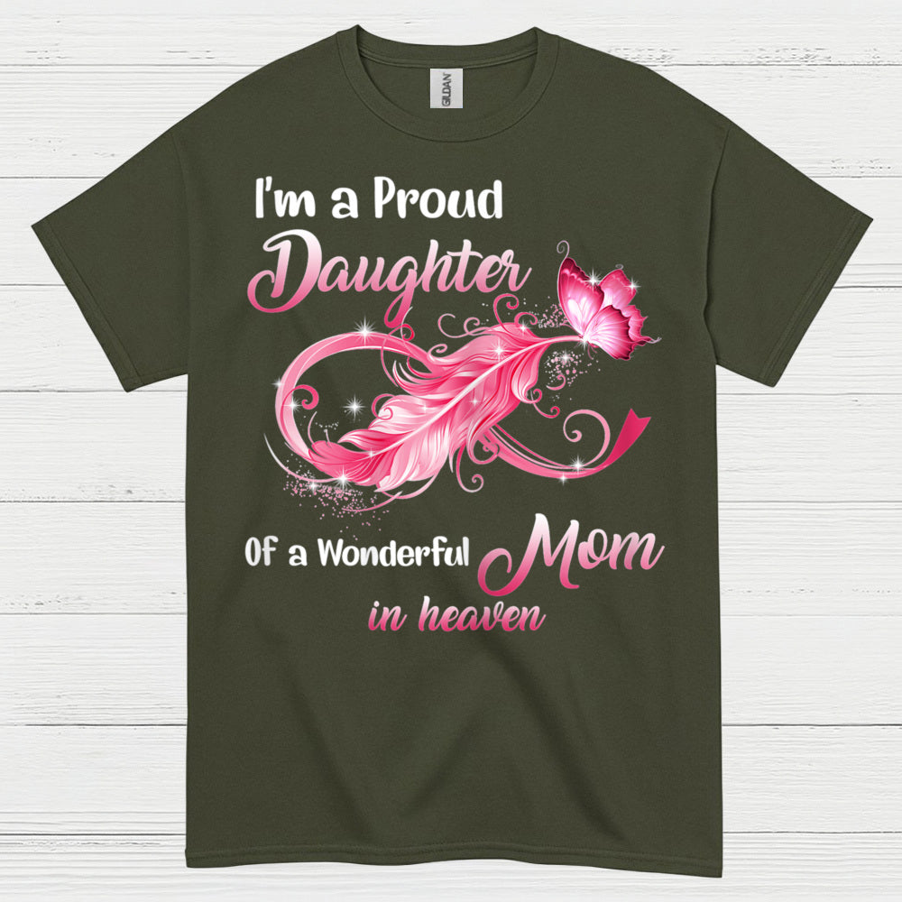 Proud Daughter Of A Mom In Heaven T Shirt