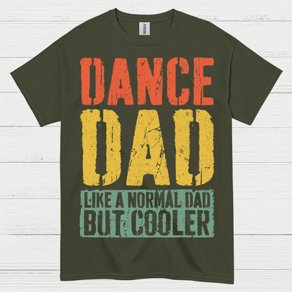 Dance Dad Cooler Funny T Shirt