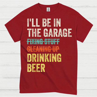 Garage Time Means Drinking Beer T Shirt