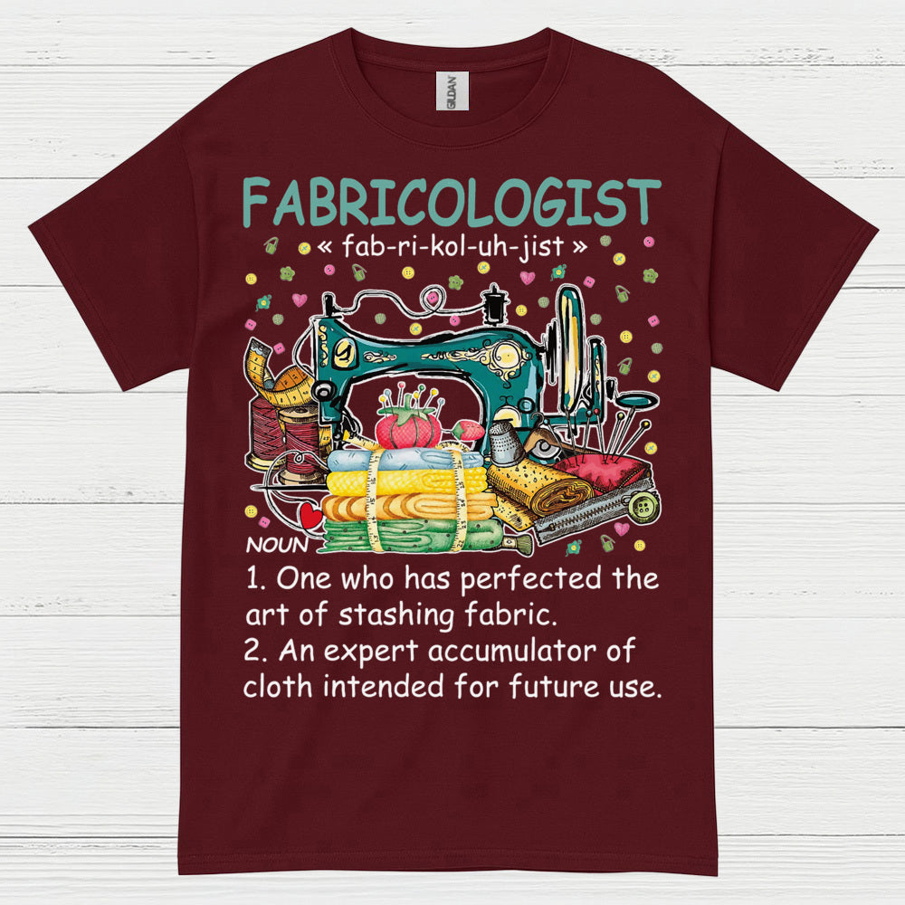 Fabricologist Sewing Humor T Shirt