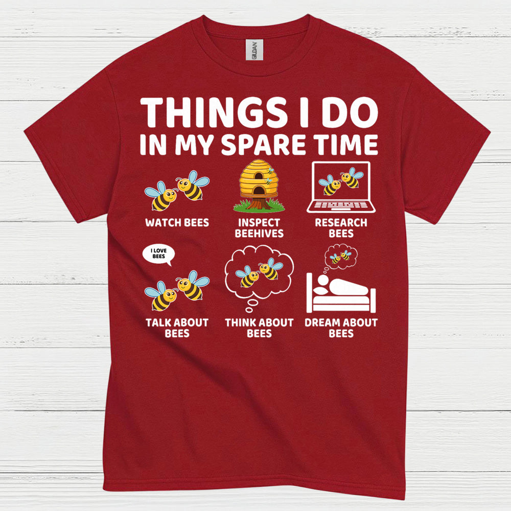 Things I Do In My Spare Time Bee T Shirt